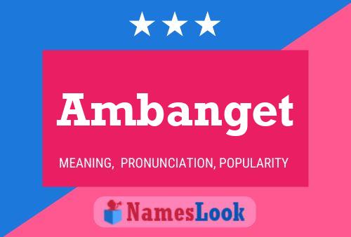 Ambanget Name Poster