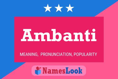 Ambanti Name Poster