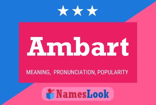 Ambart Name Poster