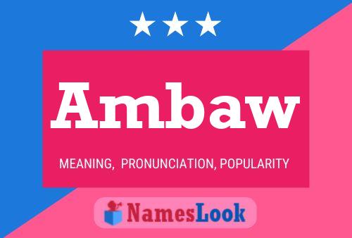 Ambaw Name Poster