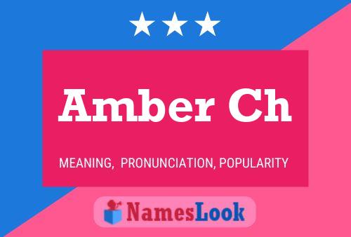 Amber Ch Name Poster