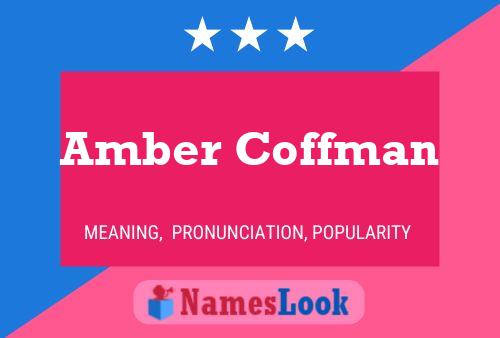 Amber Coffman Name Poster