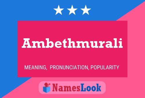 Ambethmurali Name Poster