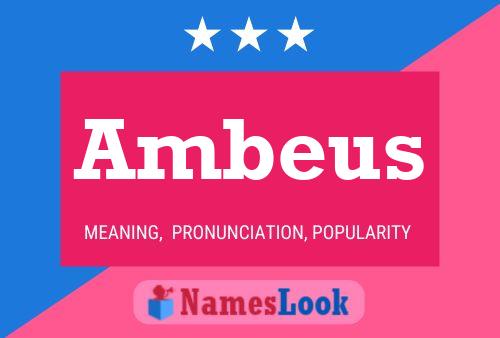 Ambeus Name Poster