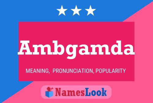 Ambgamda Name Poster