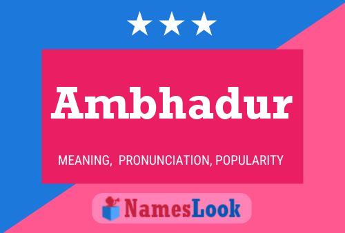 Ambhadur Name Poster