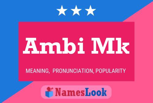 Ambi Mk Name Poster