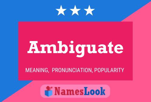 Ambiguate Name Poster