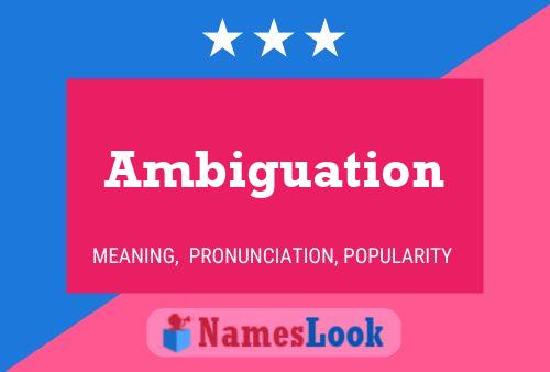 Ambiguation Name Poster