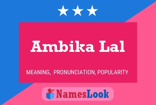 Ambika Lal Name Poster