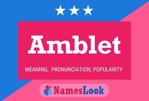 Amblet Name Poster