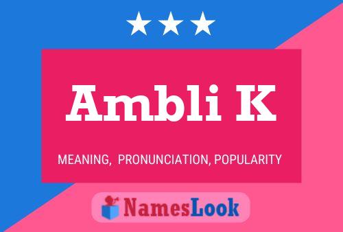 Ambli K Name Poster