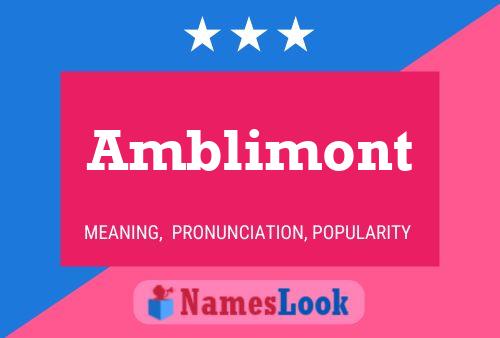 Amblimont Name Poster