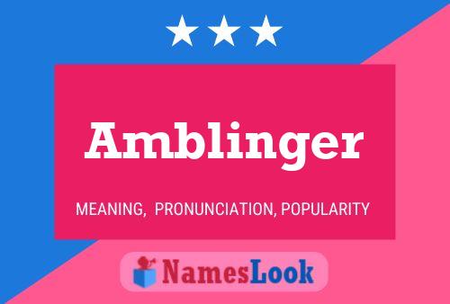 Amblinger Name Poster