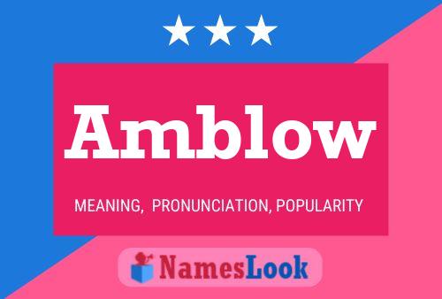 Amblow Name Poster