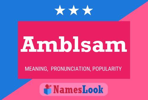 Amblsam Name Poster