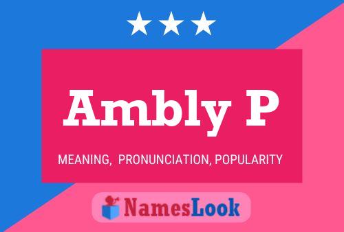 Ambly P Name Poster