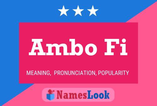 Ambo Fi Name Poster