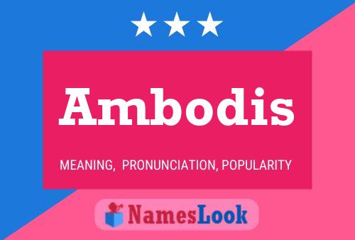 Ambodis Name Poster