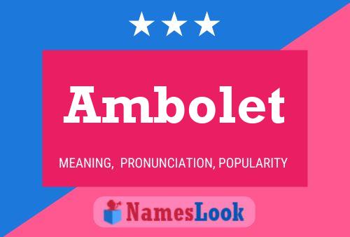 Ambolet Name Poster