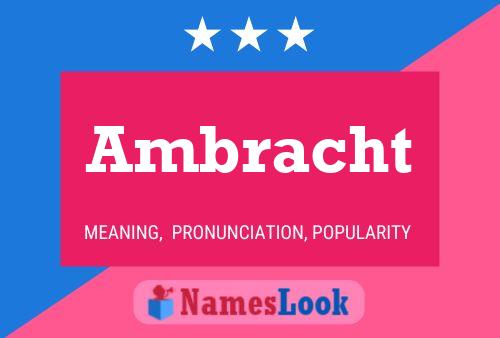 Ambracht Name Poster