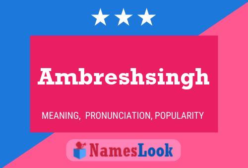 Ambreshsingh Name Poster