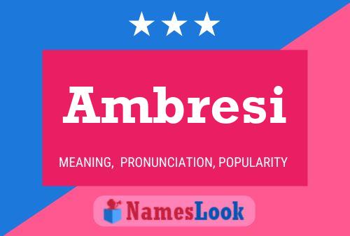 Ambresi Name Poster