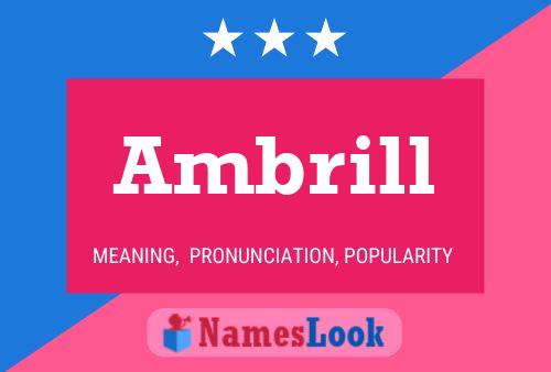 Ambrill Name Poster