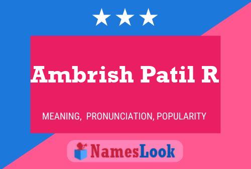 Ambrish Patil R Name Poster