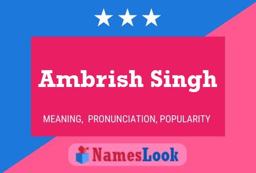 Ambrish Singh Name Poster