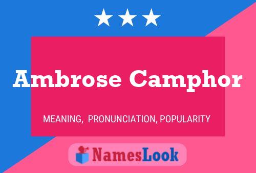 Ambrose Camphor Name Poster