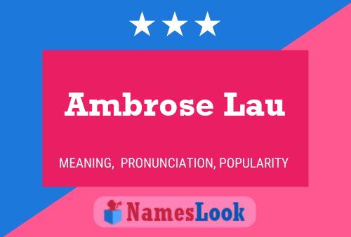 Ambrose Lau Name Poster