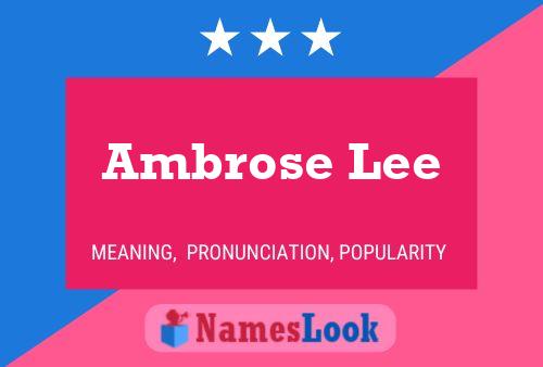 Ambrose Lee Name Poster