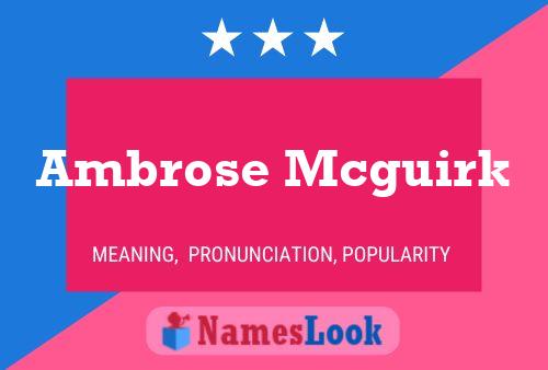 Ambrose Mcguirk Name Poster