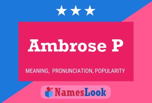 Ambrose P Name Poster