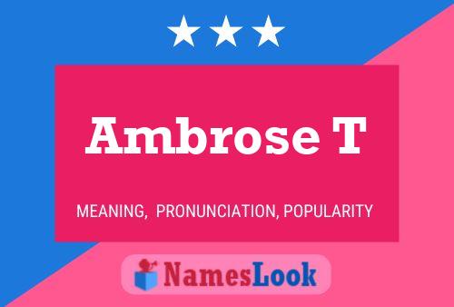 Ambrose T Name Poster