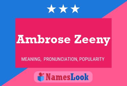 Ambrose Zeeny Name Poster