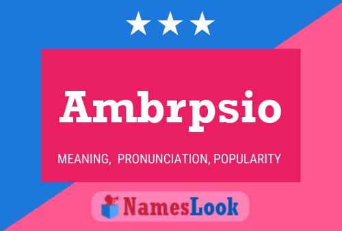 Ambrpsio Name Poster