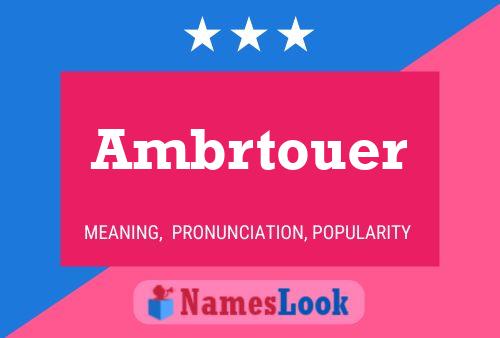 Ambrtouer Name Poster