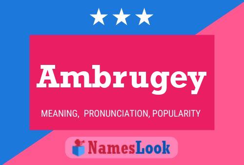 Ambrugey Name Poster