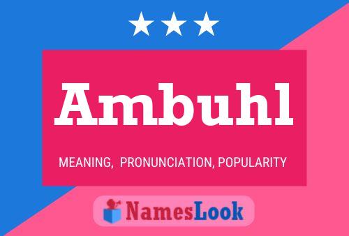 Ambuhl Name Poster