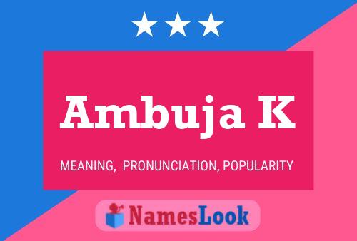 Ambuja K Name Poster