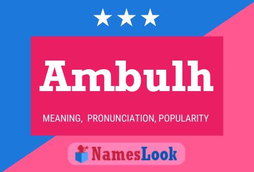 Ambulh Name Poster