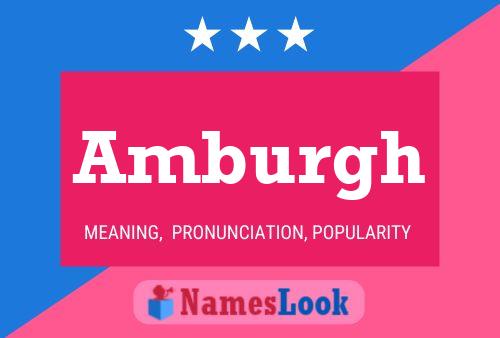 Amburgh Name Poster