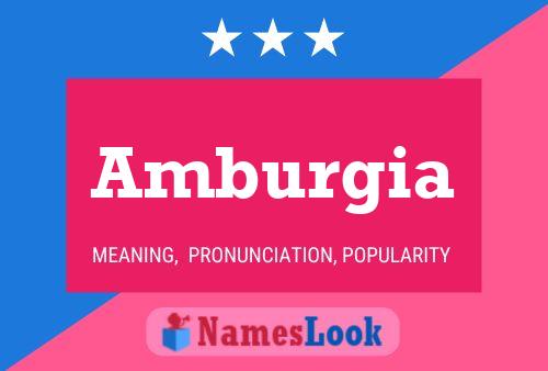 Amburgia Name Poster