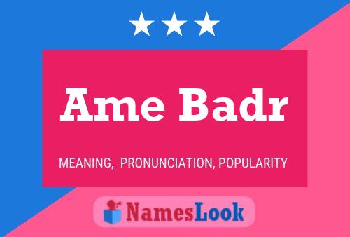 Ame Badr Name Poster