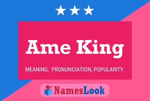 Ame King Name Poster