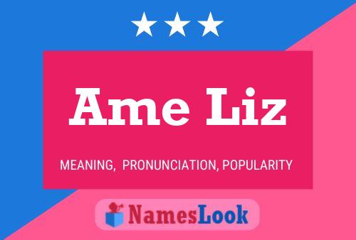 Ame Liz Name Poster