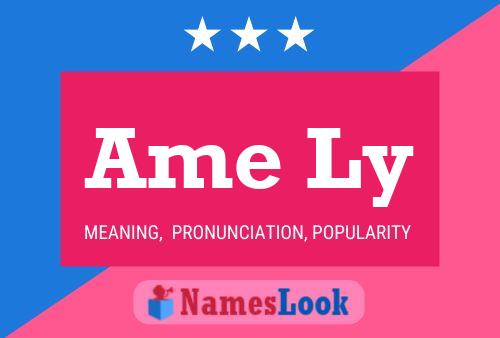 Ame Ly Name Poster