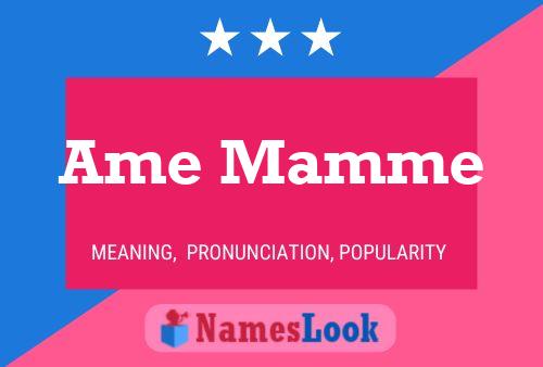 Ame Mamme Name Poster